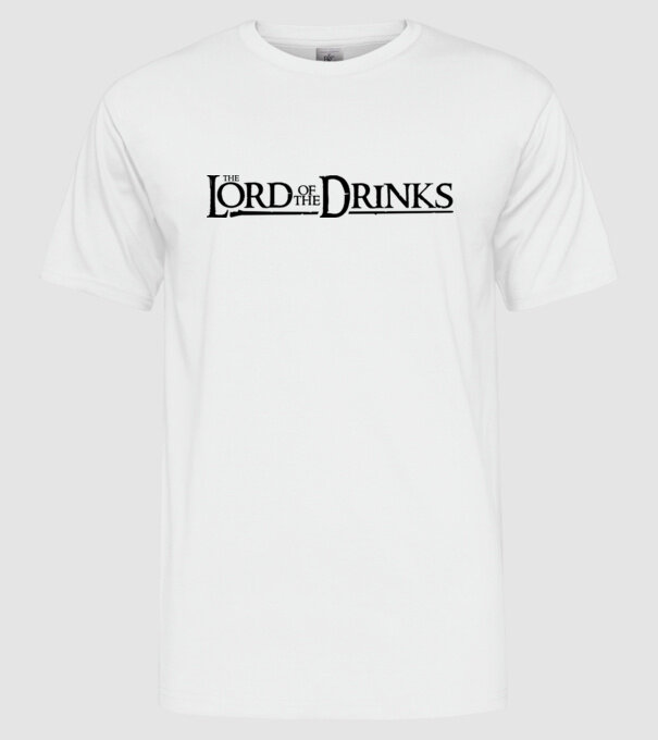 The Lord Of The Drinks model alb pe tricou