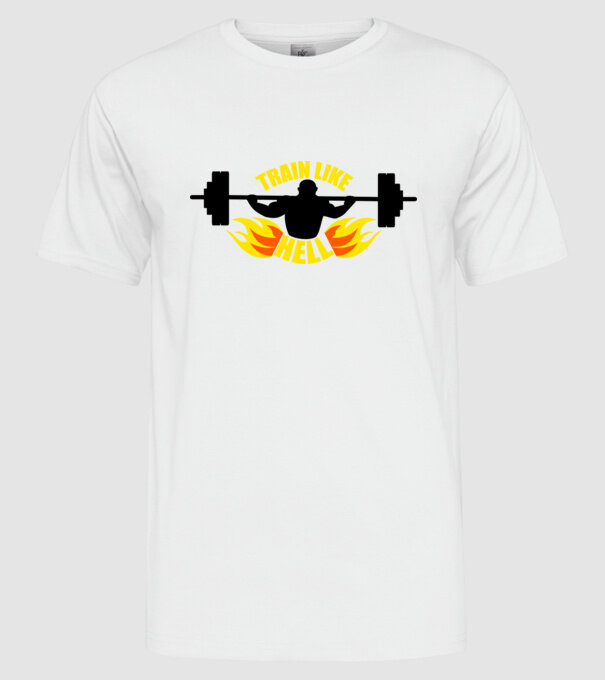 Train like hell model alb pe tricou