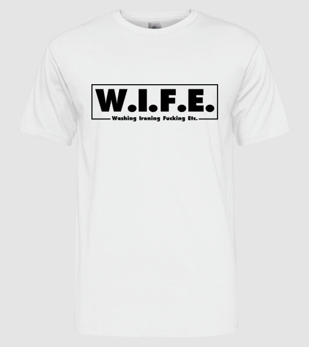 WIFE 2 model alb pe tricou