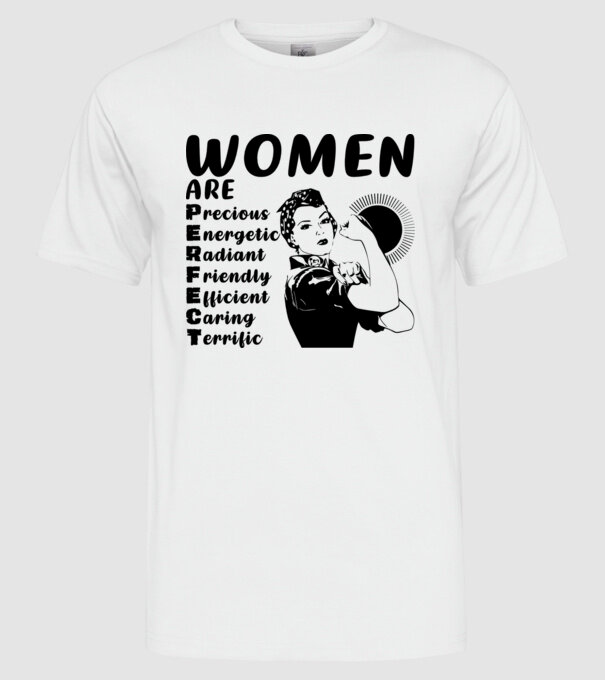 Women are perfect model alb pe tricou