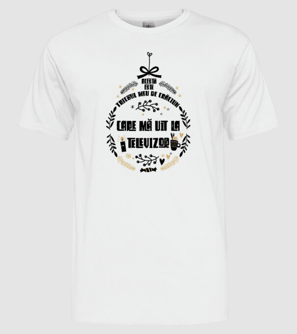 acesta este tricoul meu de Crăciun_care ma uit la televizor model alb pe tricou