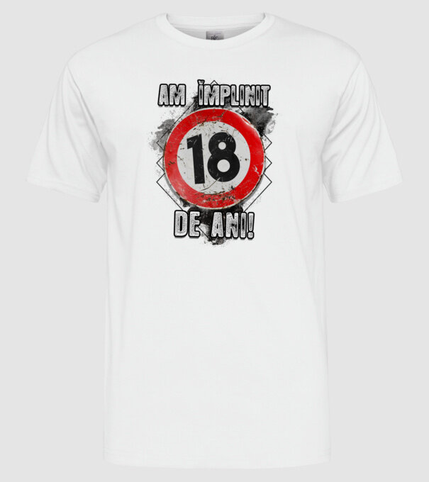 Am împlinit 18 de ani! model alb pe tricou