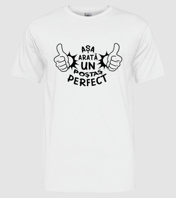 Așa arată un poștaș perfect model alb pe tricou