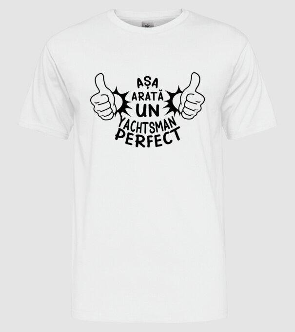 Așa arată un YACHTSMAN perfect model alb pe tricou