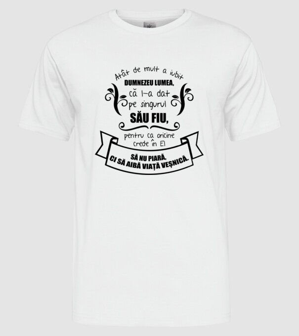 Atât de mult a iubit Dumnezeu lumea model alb pe tricou