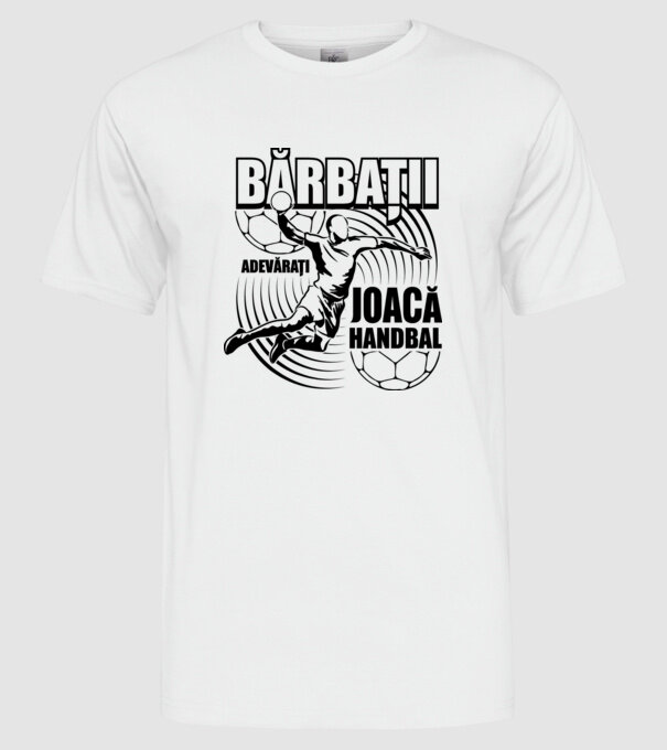 Bărbații adevărați joacă handbal model alb pe tricou
