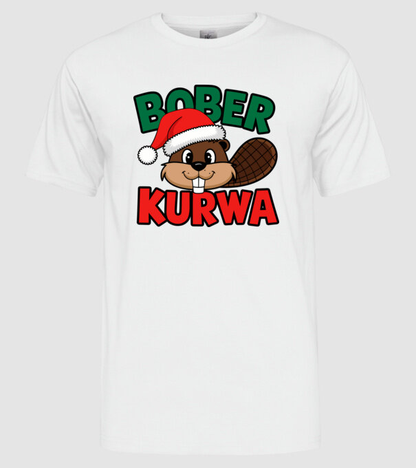 Bober kurwa xmas model alb pe tricou