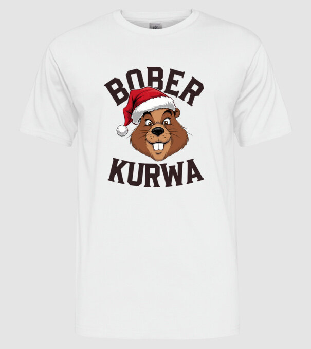 Bober kurwa xmas model alb pe tricou