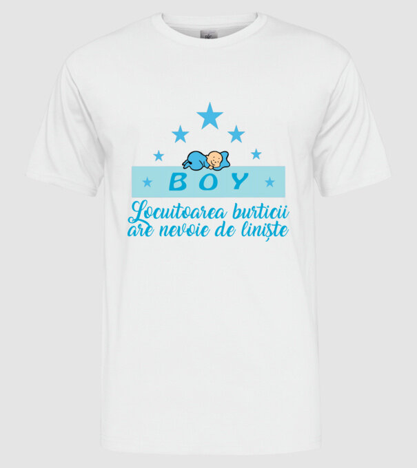 BOY- Locuitorul burticii are nevoie liniște model alb pe tricou