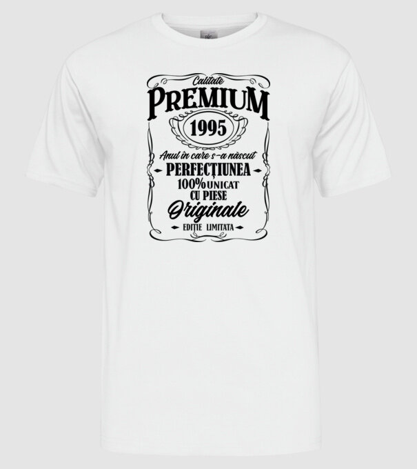 calitate premium -1995 - anul în care s-a născut - perfecțiunea - 100% unicat, cu piese originale, ediție limitată model alb pe tricou