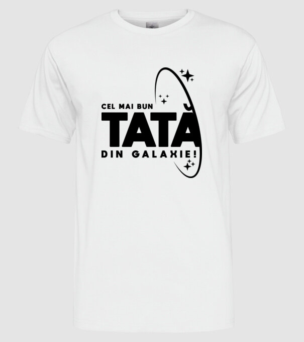 Cel mai bun tată din Galaxie! model alb pe tricou