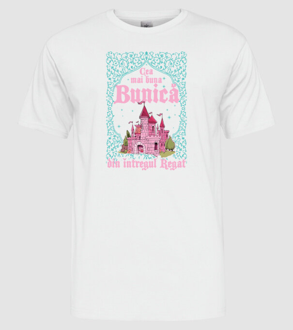 Cea mai bună bunică din întregul regat model alb pe tricou