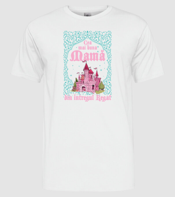 Cea mai bună mamă din întregul regat model alb pe tricou