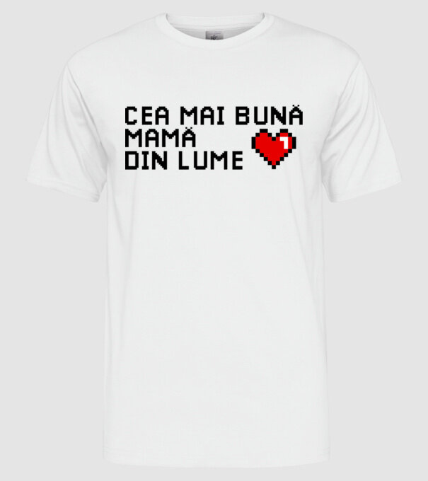 cea mai bună mamă din lume model alb pe tricou