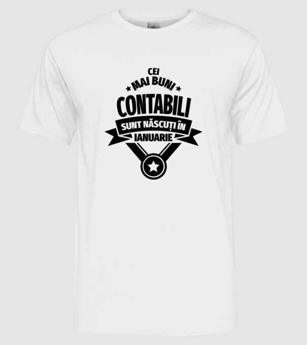 Cei mai buni contabili sunt născuți în Ianuarie model alb pe tricou