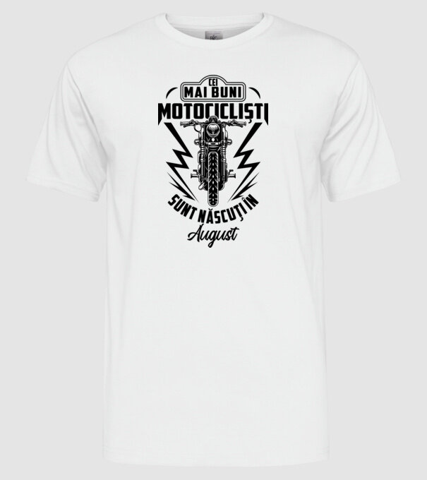 Cei mai buni motocicliști sunt născuți în August model alb pe tricou