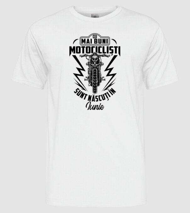Cei mai buni motocicliști sunt născuți în Iunie model alb pe tricou