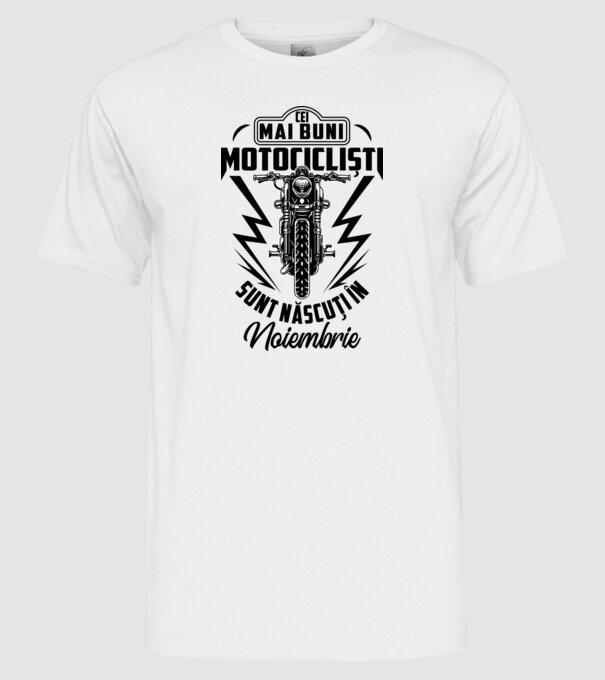 Cei mai buni motocicliști sunt născuți în Noiembrie model alb pe tricou