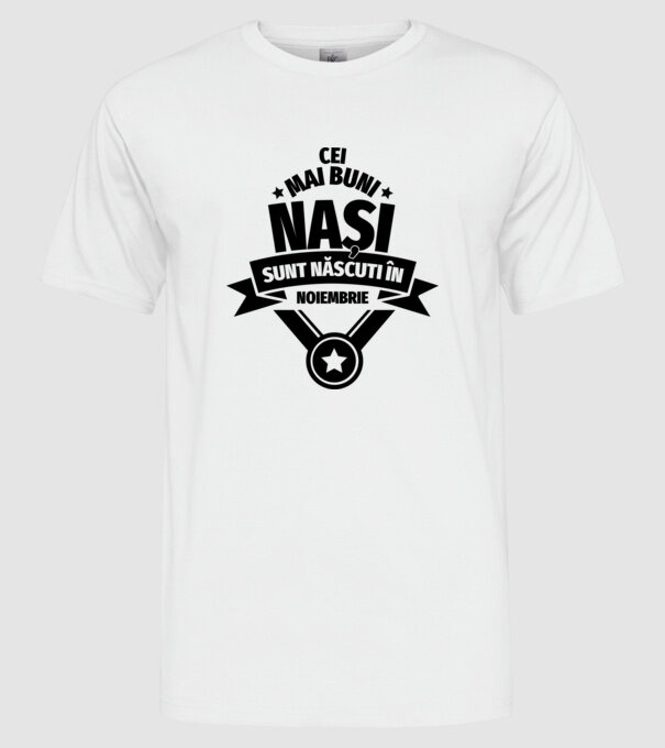 Cei mai buni nași sunt născuți în noiembrie. model alb pe tricou
