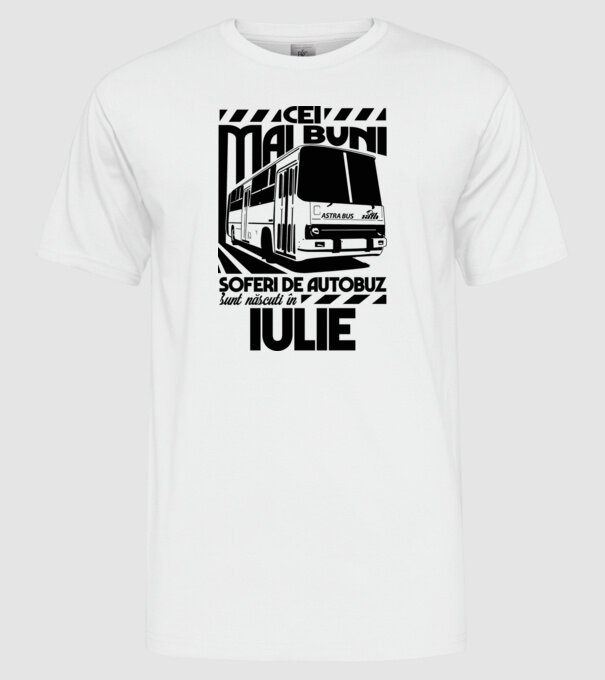 Cei mai buni șoferi de autobuz sunt născuți în Iulie model alb pe tricou