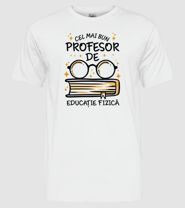 Cel mai profesor educație fizică model alb pe tricou