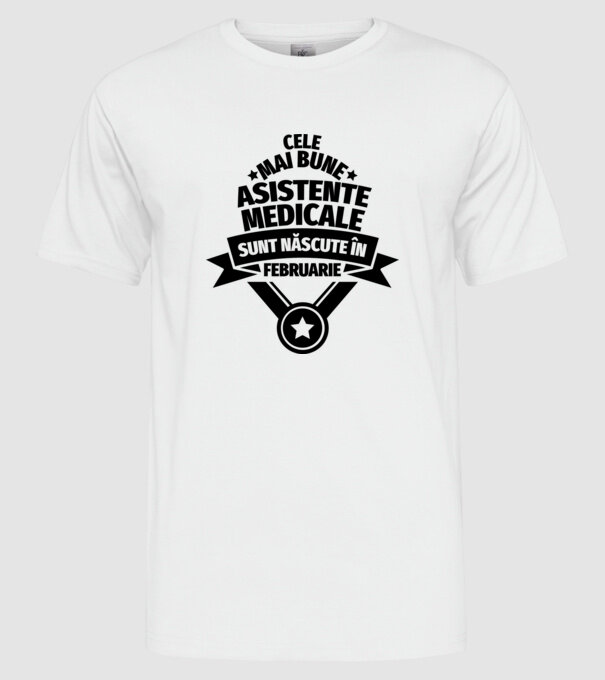 Cele mai bune asistente medicale sunt născute în februarie model alb pe tricou