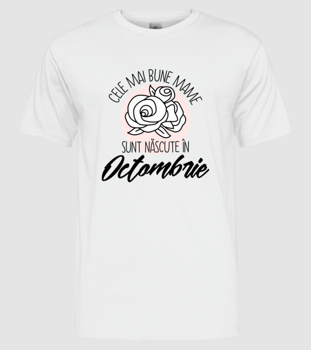 Cele mai bune mame sunt născute Octombrie model alb pe tricou
