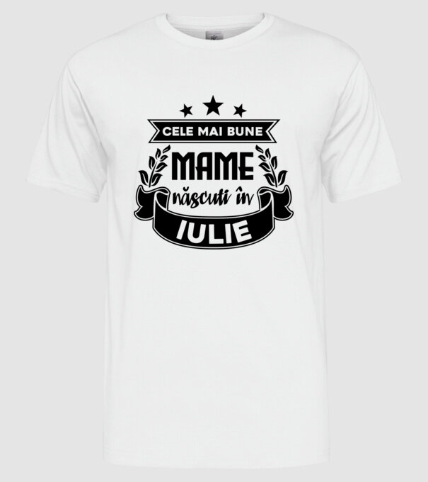 Cele mai bune mame sunt născuți în iulie model alb pe tricou