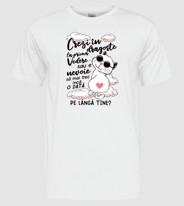 Crezi în dragoste-la prima vedere model alb pe tricou
