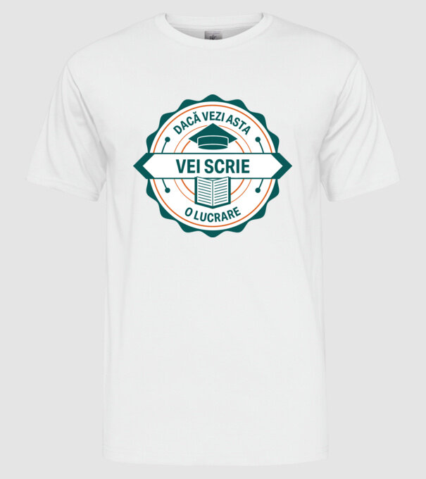 Dacă vezi asta, vei scrie o lucrare model alb pe tricou