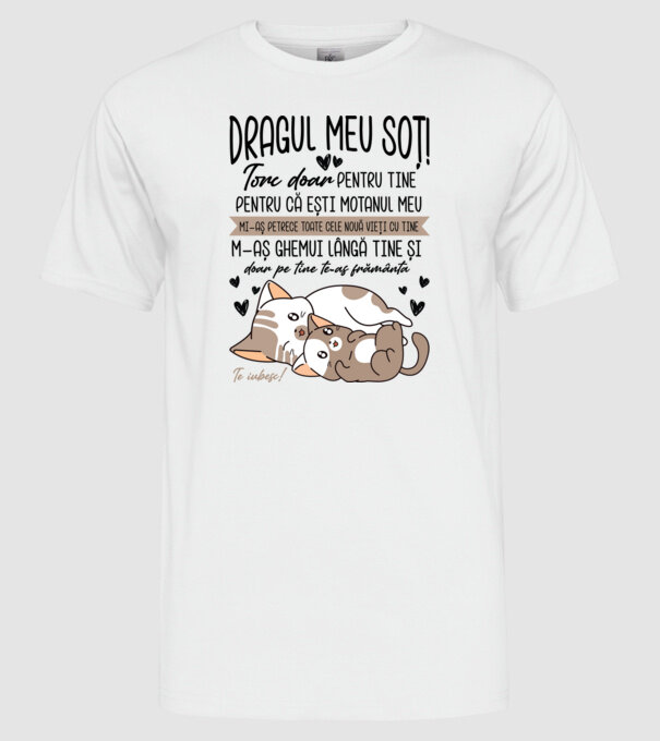 Dragul meu soț! torc doar pentru tine model alb pe tricou