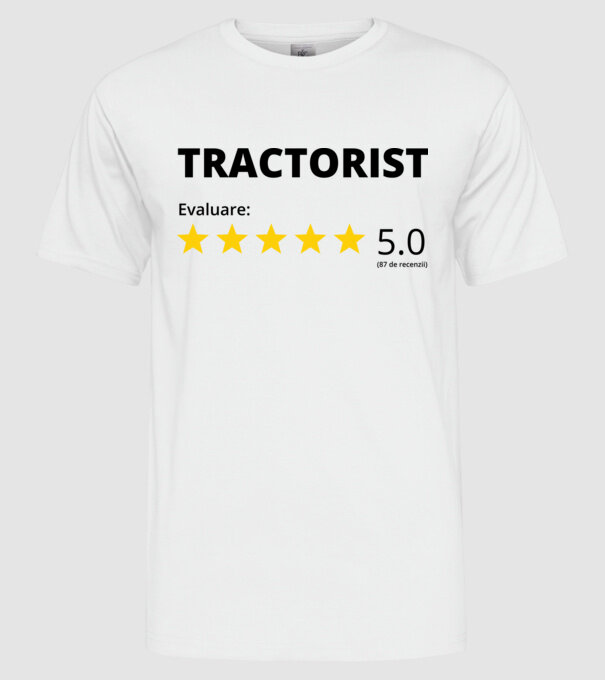 Evaluare - TRACTORIST model alb pe tricou