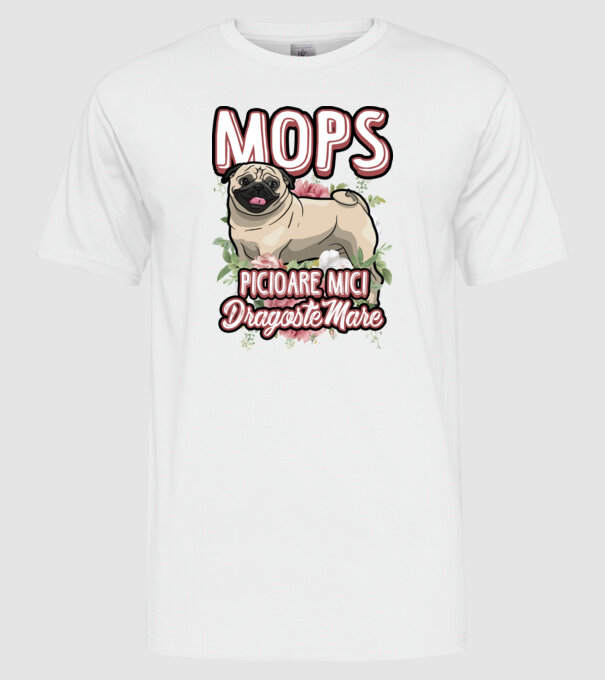 mops : picioare mici dragoste mare model alb pe tricou