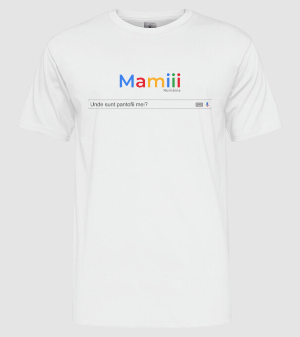 Mamiiii - Unde sunt pantofii mei? model alb pe tricou