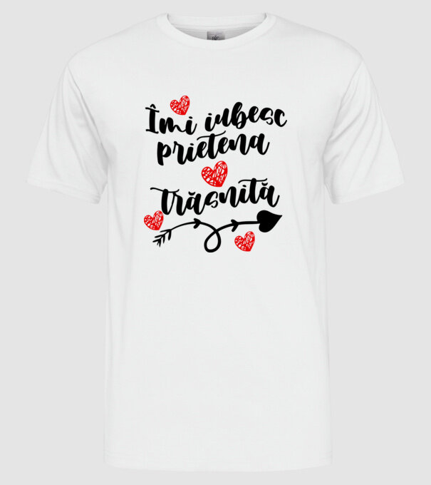 Îmi iubesc prietena mea trăsnită model alb pe tricou