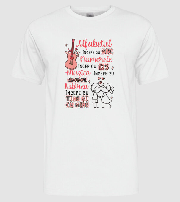 Iubirea începe cu-tine și cu mine model alb pe tricou