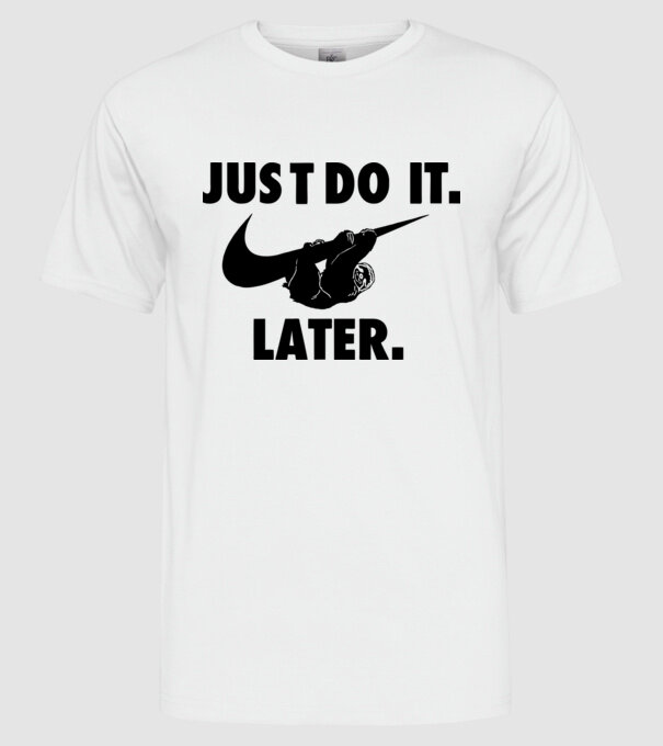 Just do it later model alb pe tricou