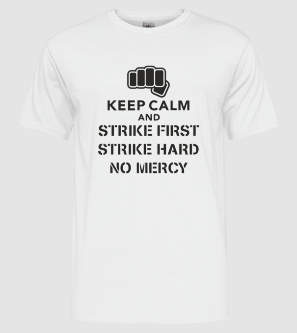 Keep calm and strike first cobra kai model alb pe tricou