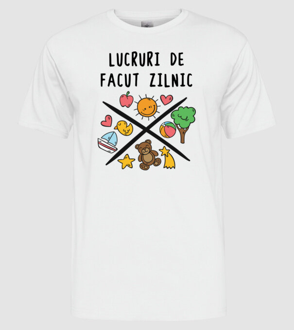 Lucruri de făcut zilnic model alb pe tricou