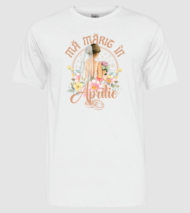 mă mărit - în aprilie model alb pe tricou