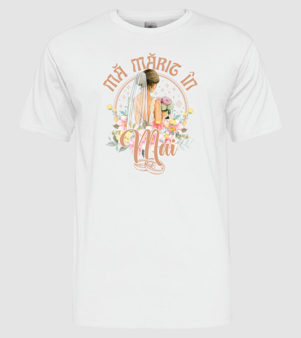 mă mărit - în mai model alb pe tricou