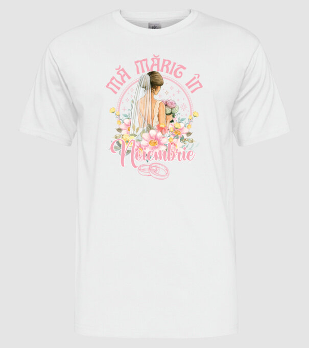 mă mărit - în noiembrie model alb pe tricou