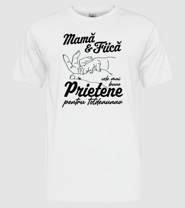 Mamă & fiică - cele mai bune prietene pentru totdeauna model alb pe tricou
