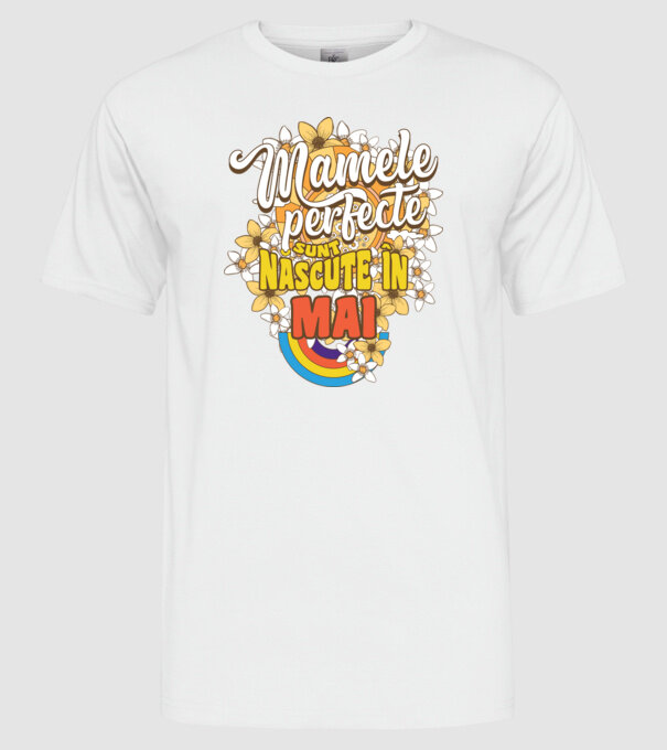 Mamele perfecte sunt născute în mai. model alb pe tricou