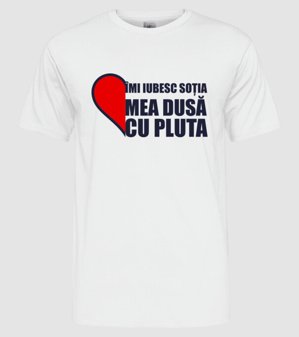 îmi iubesc soția mea dusă cu pluta model alb pe tricou