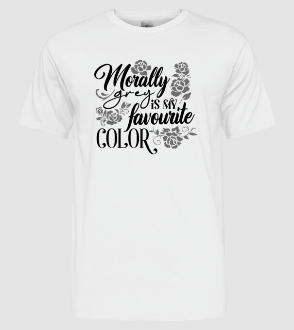 Moraly Gray is my favorite color model alb pe tricou