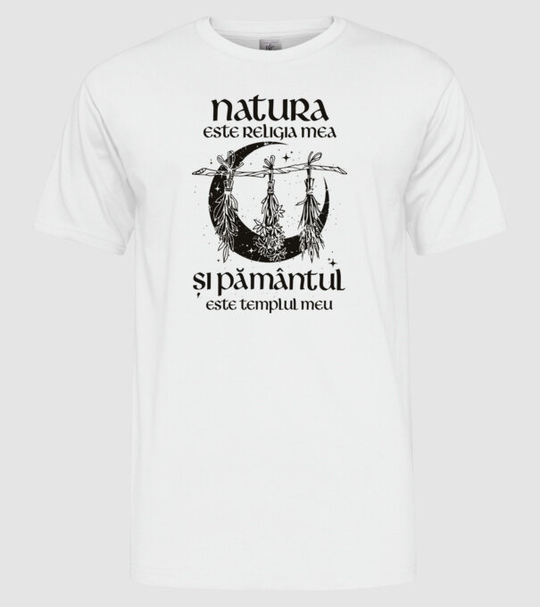 Natura este religia mea model alb pe tricou