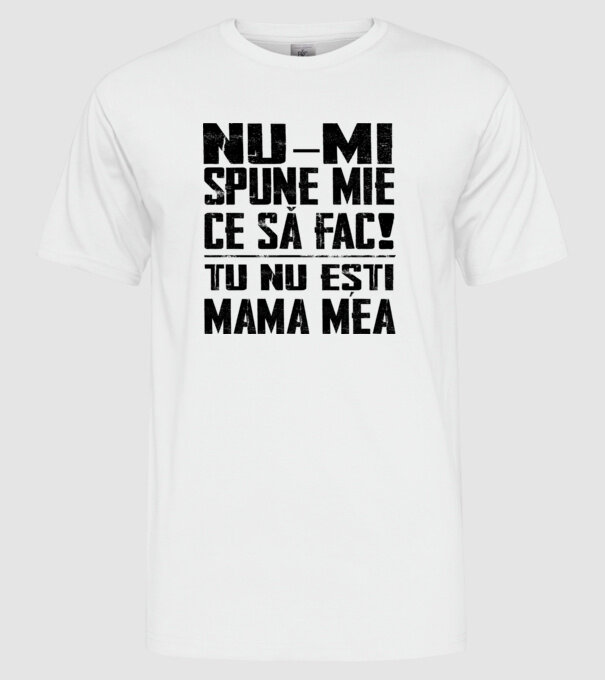 ne-mondd-meg-mit-csinaljak-ANYA-FEKETE-RO model alb pe tricou