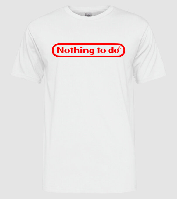 Nothing to do model alb pe tricou