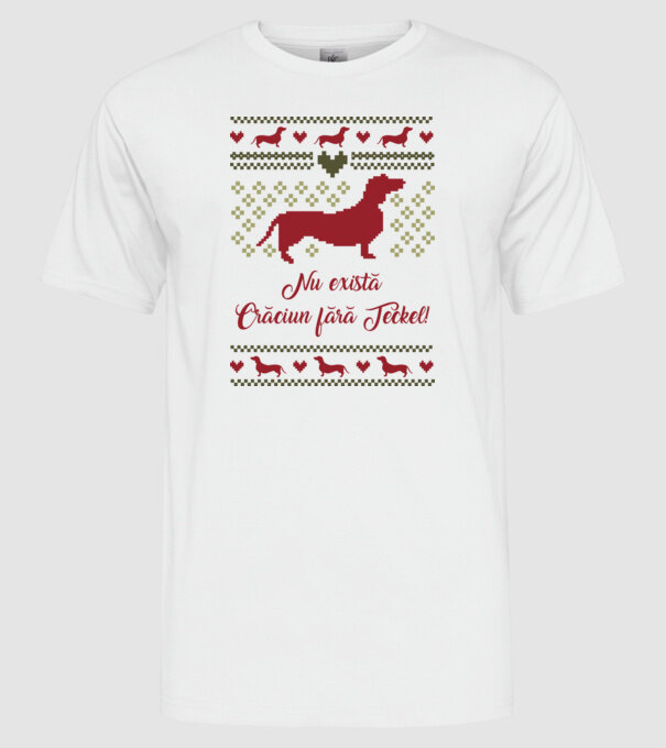 nu există Crăciun fără Teckel model alb pe tricou